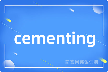 cementing