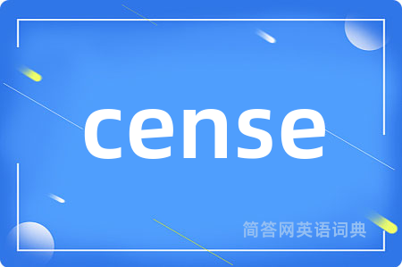 cense
