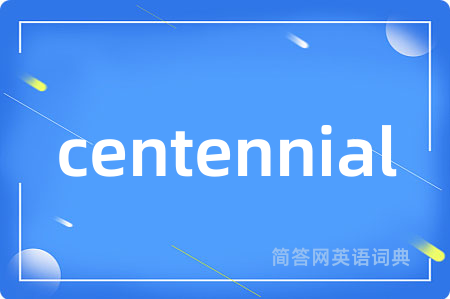 centennial