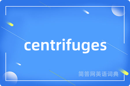 centrifuges