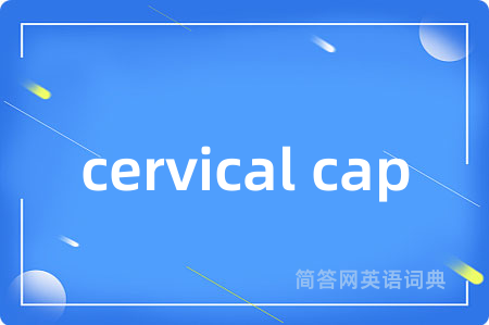 cervical cap