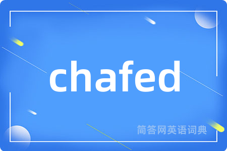 chafed