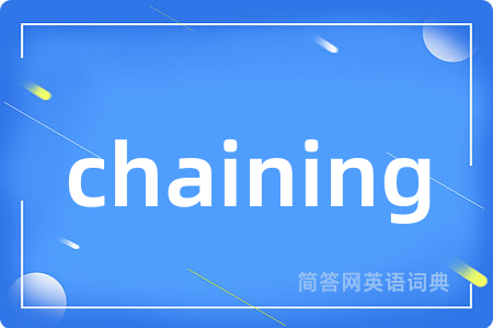 chaining
