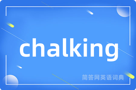 chalking