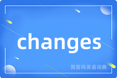changes