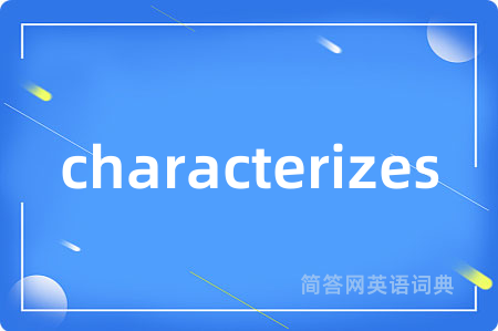 characterizes