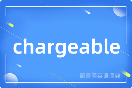 chargeable