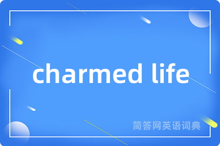 charmed life
