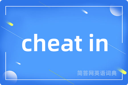 cheat in