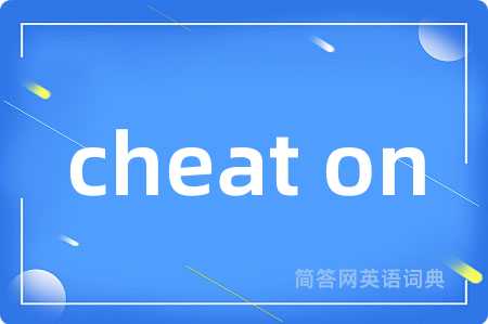 cheat on