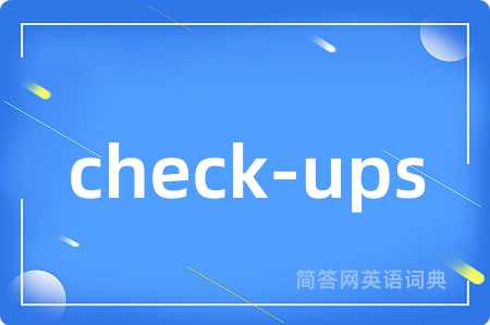 check-ups