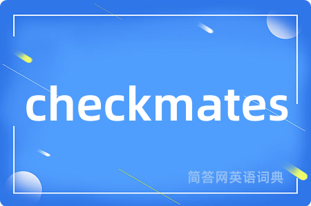 checkmates