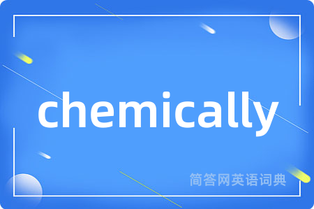 chemically
