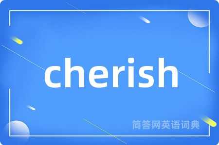 cherish