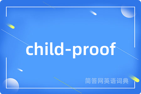 child-proof