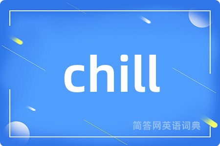 chill