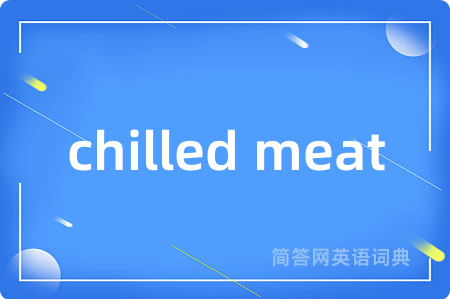chilled meat