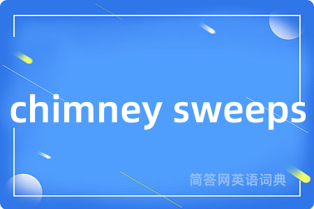 chimney sweeps