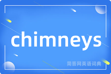 chimneys