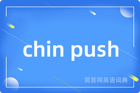 chin push