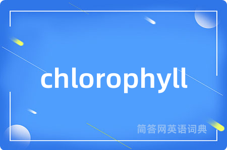 chlorophyll