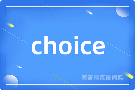 choice