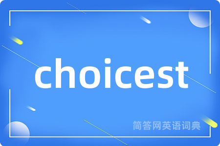 choicest