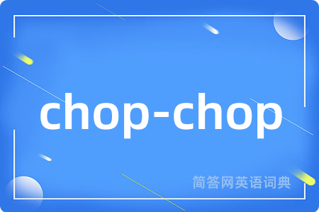 chop-chop