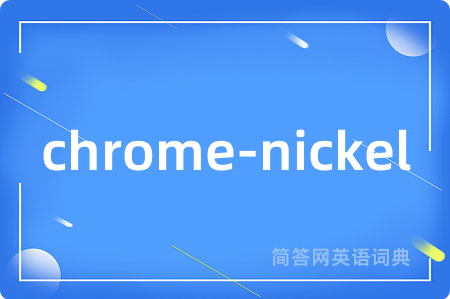 chrome-nickel