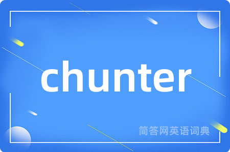 chunter