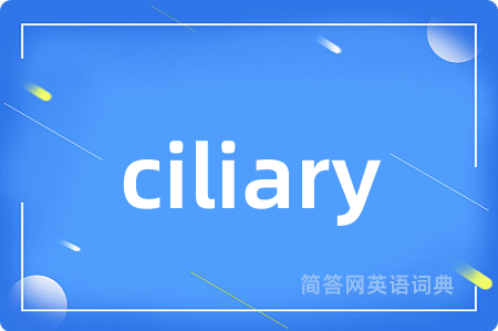 ciliary