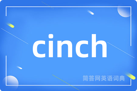 cinch