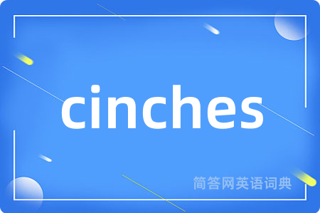 cinches