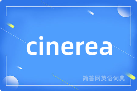cinerea