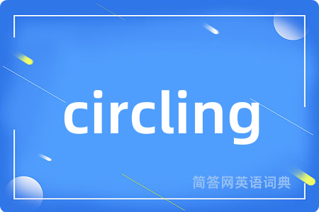 circling