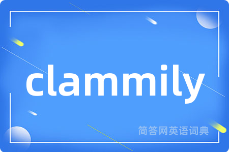 clammily