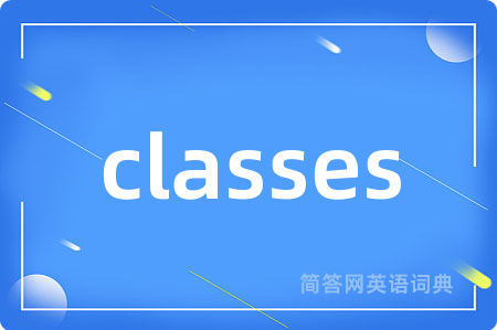 classes