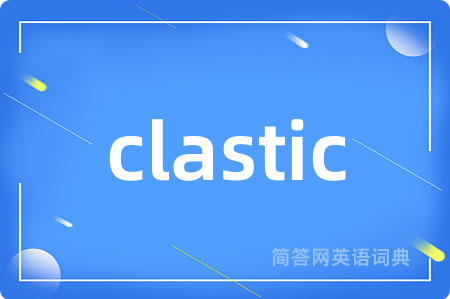 clastic