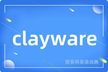 clayware