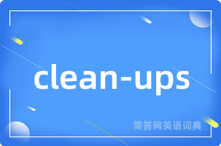 clean-ups