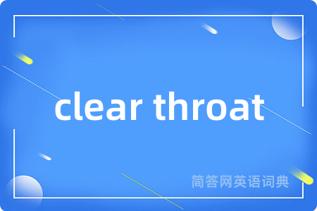 clear throat
