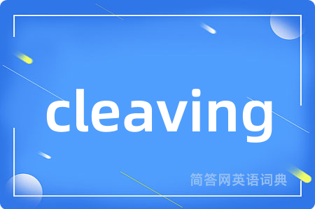 cleaving