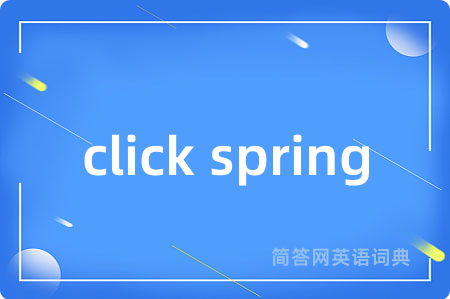 click spring