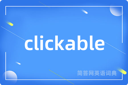 clickable