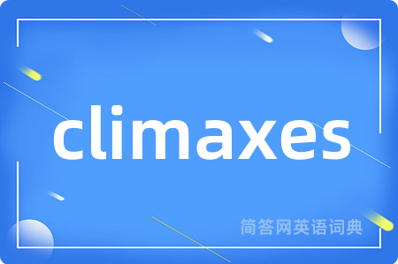 climaxes
