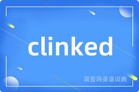 clinked