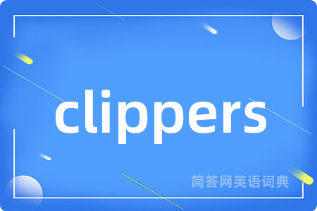 clippers