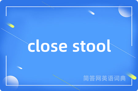 close stool
