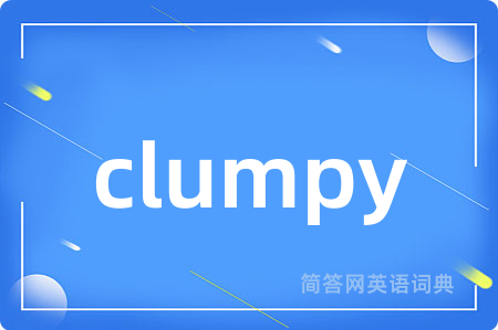 clumpy