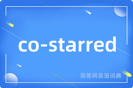 co-starred